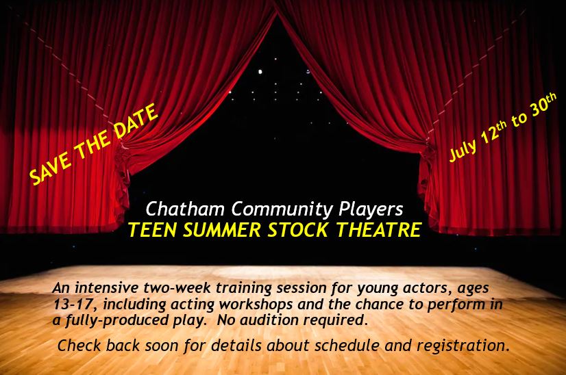 SAVE THE DATE CCP Summer Stock Theatre Chatham Players